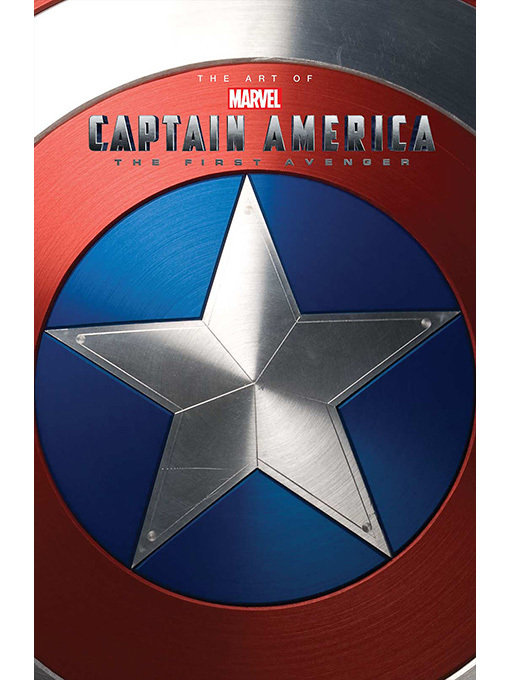 Title details for The Art of Captain America: The First Avenger by John Rhett Thomas - Available
